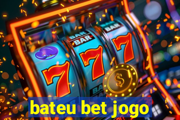 bateu bet jogo